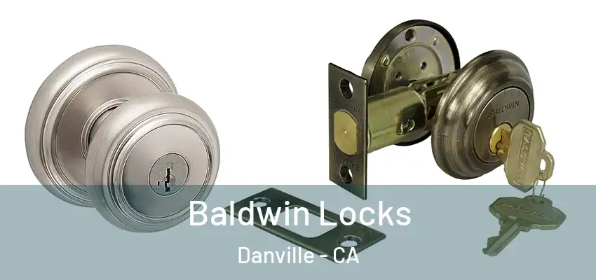  Baldwin Locks Danville - CA